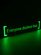 Everyone Disliked That LED Lightbox Sign