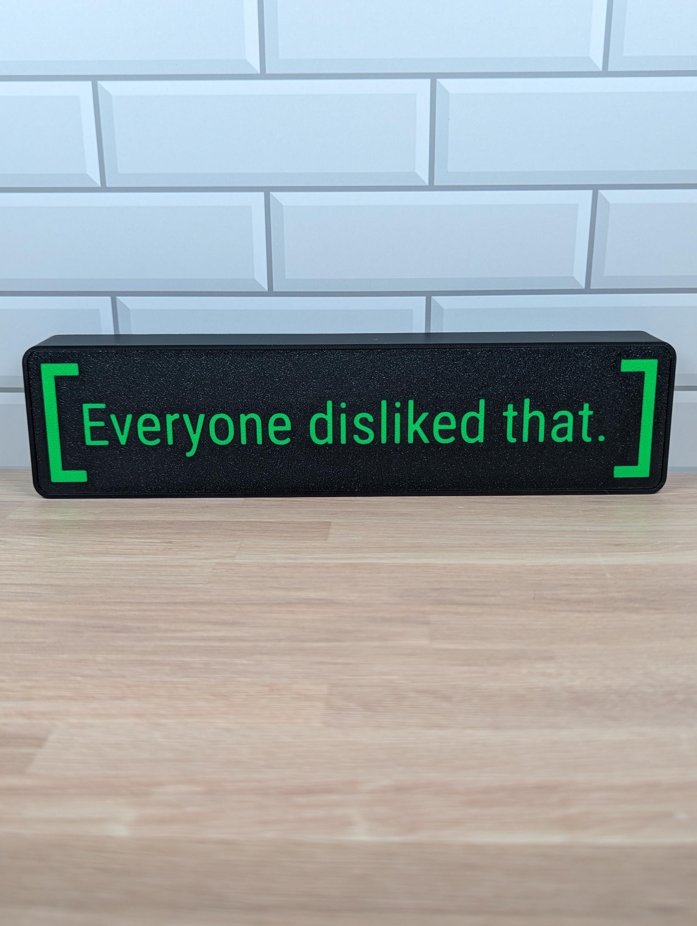 Everyone Disliked That LED Lightbox Sign