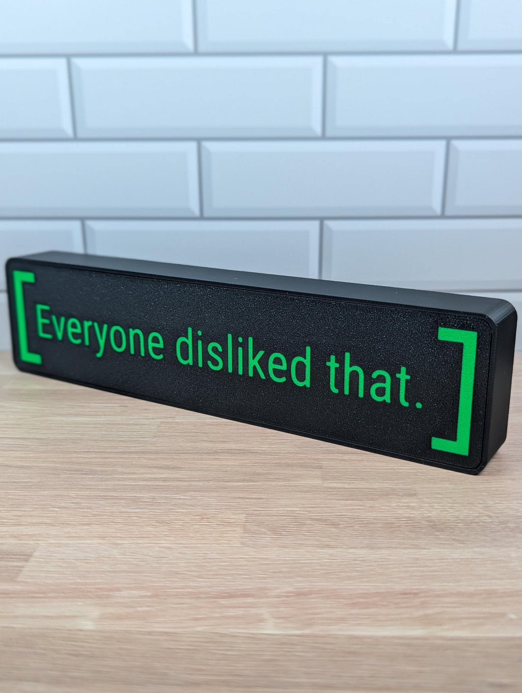 Everyone Disliked That LED Lightbox Sign