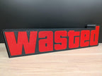Wasted LED Sign – 3D Printed Gamer Room Decor